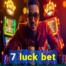 7 luck bet